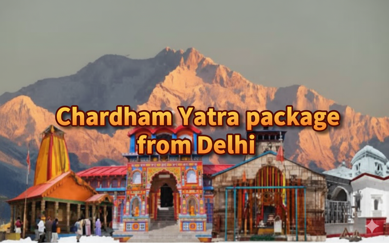 Chardham Yatra Package from Delhi